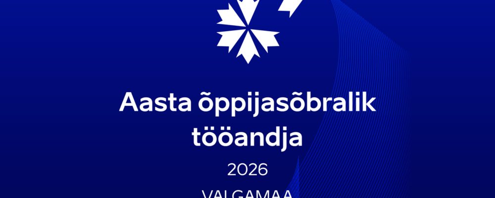 Aasta õppijasõbralik tööandja 2026 – Valgamaa Märgis „Aasta õppijasõbralik tööandja 2026, Valgamaa”