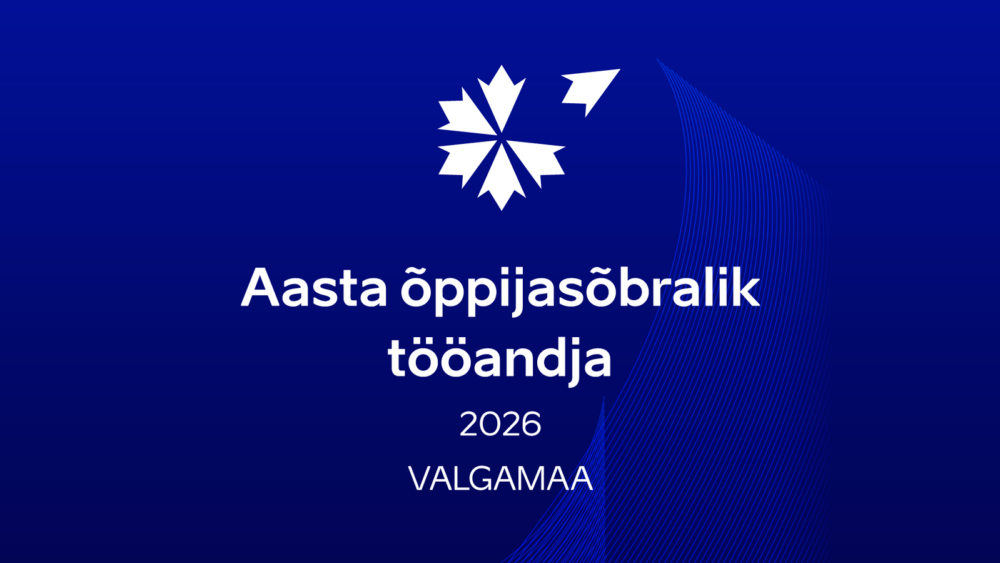 Märgis „Aasta õppijasõbralik tööandja 2026, Valgamaa”
